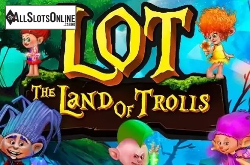 LOT Land of Trolls