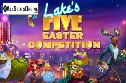 Lake's Five Easter