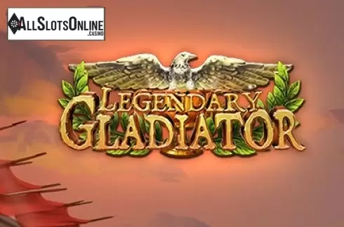 Legendary Gladiator