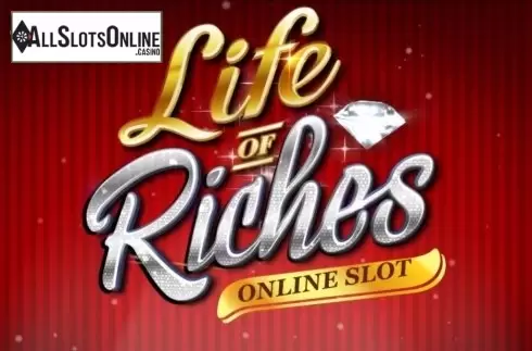 Life of Riches