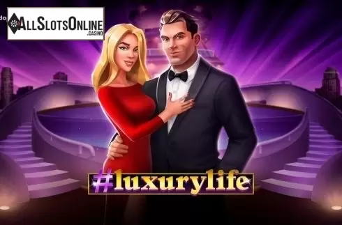 #Luxurylife