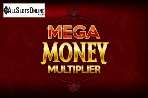 Mega Money Multiplier