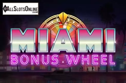 Miami Bonus Wheel