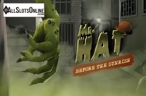 Mr.Hat: Before the Sunrise