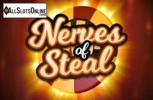 Nerves of Steal
