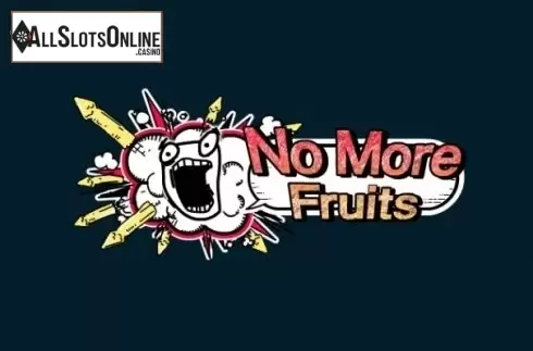 No More Fruits