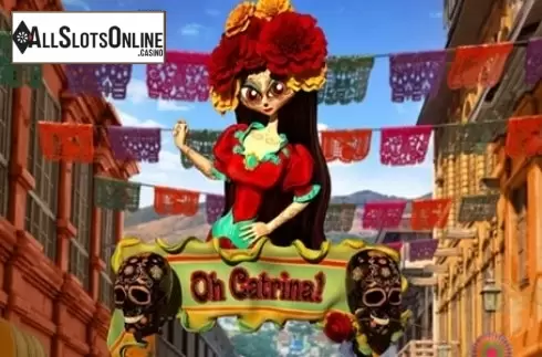 Oh Catrina