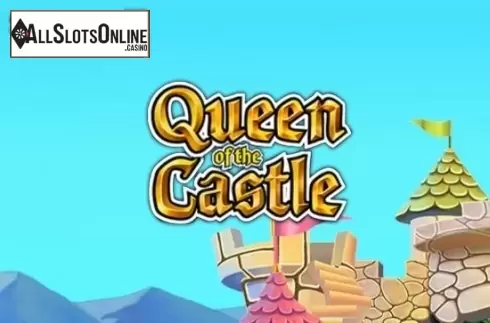 Queen Of The Castle