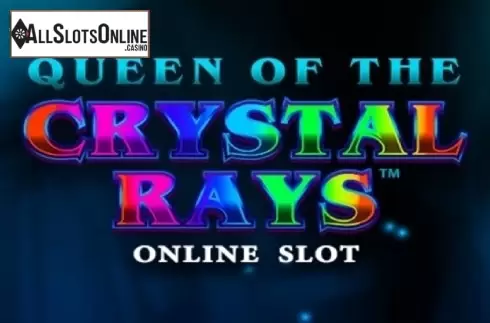 Queen Of The Crystal Rays