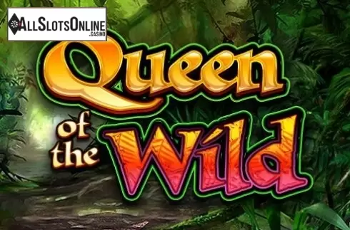 Queen of the Wild