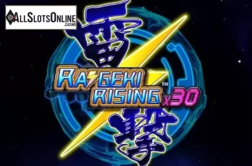 Raigeki Rising X30