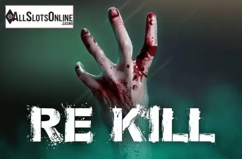 Re Kill