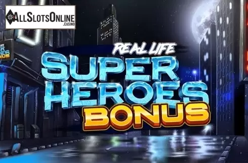 Real Life Super Heroes Bonus