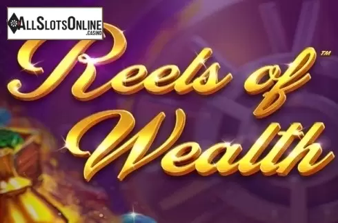 Reels Of Wealth