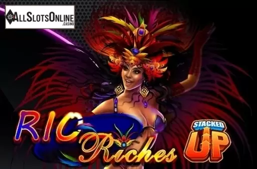 Rio Riches - Stacked Up