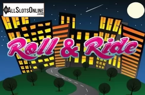 Roll and Ride