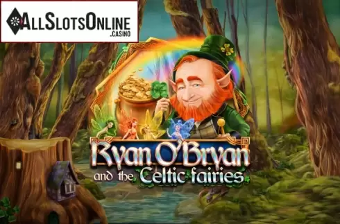 Ryan O'Bryan and the Celtic Fairies