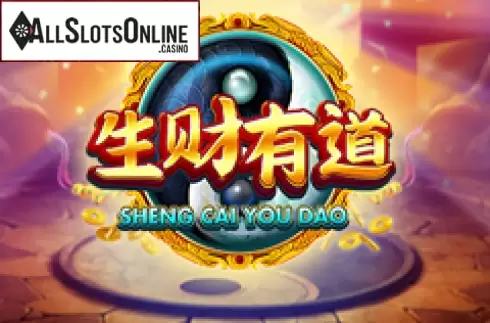 Sheng Cai You Dao