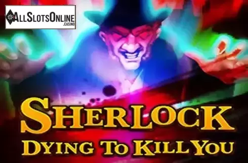 Sherlock: Dying to Kill You