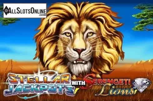 Stellar Jackpots with Serengeti Lions