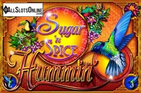 Sugar 'n' Spice Hummin'