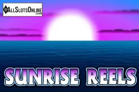 Sunrise Reels