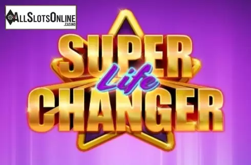 Super Life Changer
