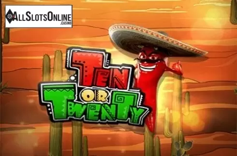 Ten Or Twenty