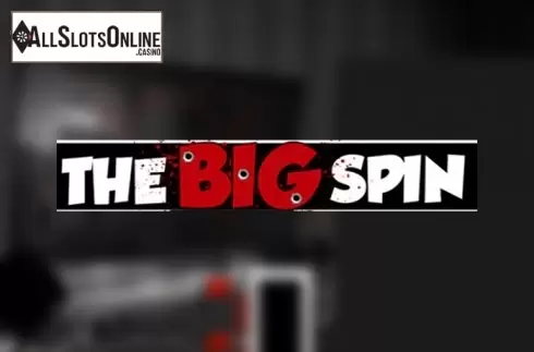 The Big Spin