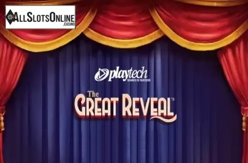 The Great Reveal
