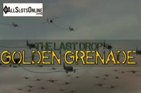 The Last Drop Golden Grenade