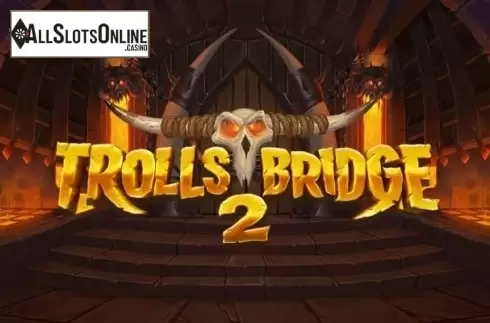 Trolls Bridge 2