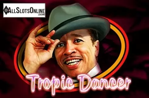 Tropic Dancer