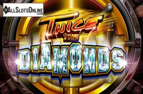 Twice the Diamonds