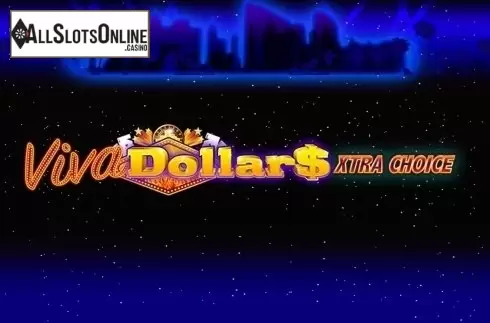 Viva Dollars - Xtra Choice