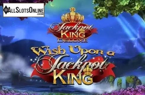Wish Upon a Jackpot King