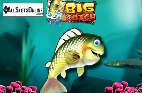 Big Catch