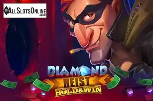 Diamond Heist Hold and Win