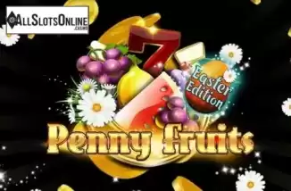 Penny Fruits Easter Edition. Penny Fruits Easter Edition from Spinomenal