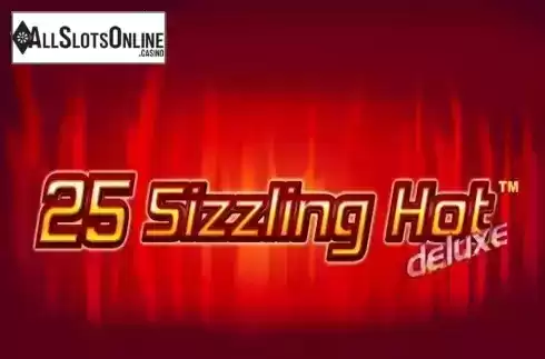25 Sizzling Hot Deluxe