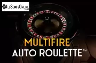 Multifire Auto Roulette