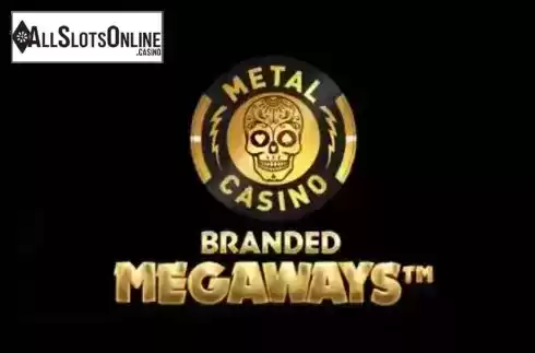 Metal Casino Branded Megaways