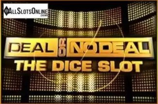 Deal Or No Deal Dice Slot. Deal or No Deal The Dice Slot from GAMING1