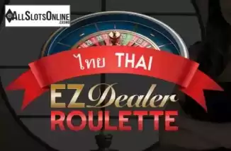 EZ Dealer Roulette Thai