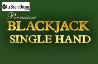 Premium Blackjack Single Hand. Premium Blackjack Single Hand from Playtech