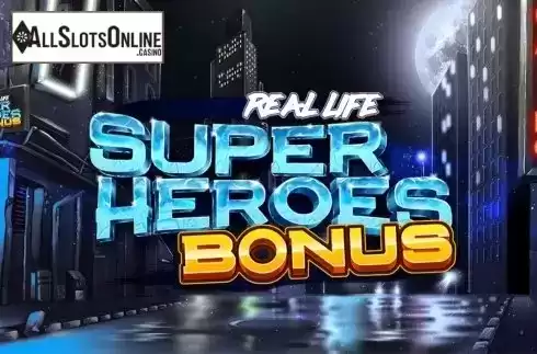Real Life Super Heroes Bonus. Real Life Super Heroes Bonus from Spinmatic
