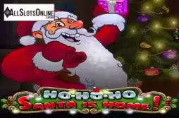 Ho Ho Ho Santa is Home