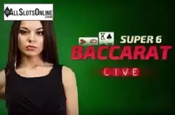 Super 6 Baccarat Live Casino