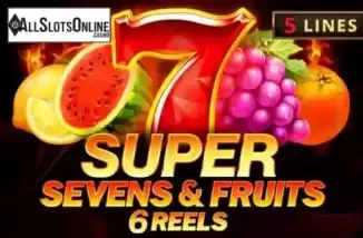 5 Super Sevens & Fruits: 6 Reels