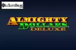 Almighty Dollars Deluxe